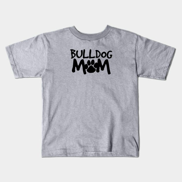 Bulldog Mom Kids T-Shirt by nametees